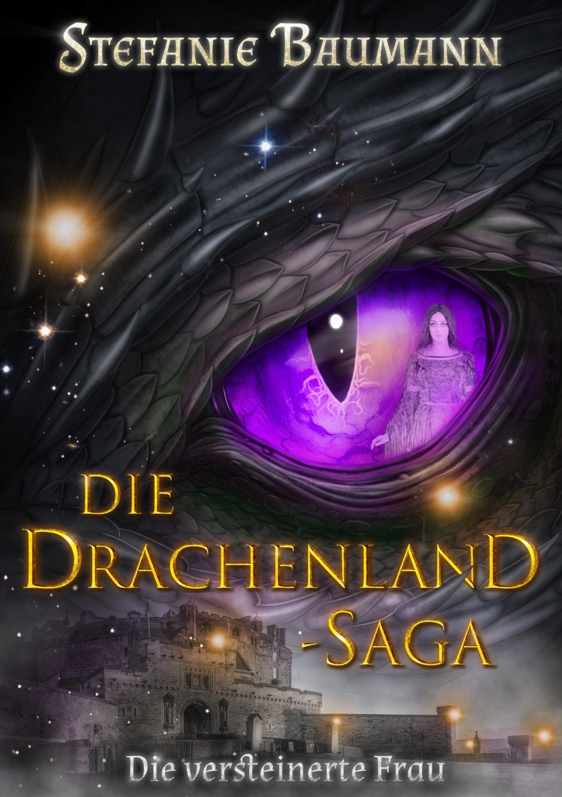 Die Drachenland-Saga Band 3 "Die versteinerte Frau"